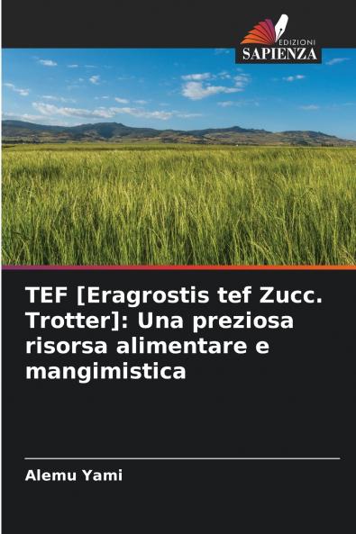 TEF [Eragrostis tef Zucc. Trotter]