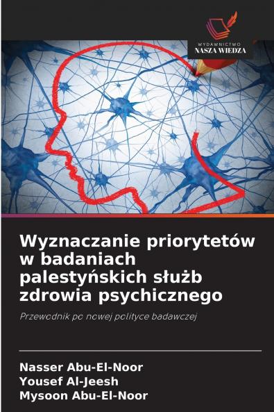 Wyznaczanie priorytetów w badaniach palestyńskich służb zdrowia psychicznego