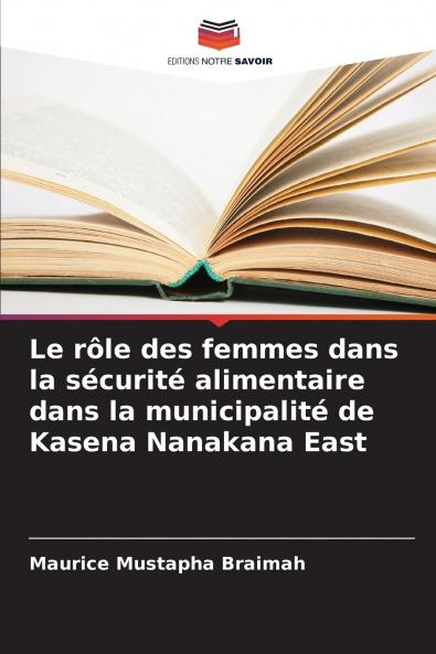 Le rôle des femmes dans la sécurité alimentaire dans la municipalité de Kasena Nanakana East