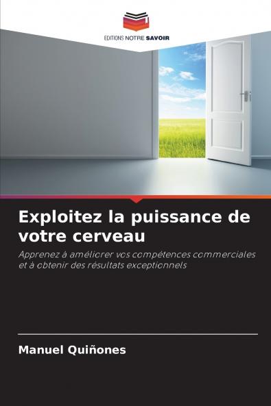 Exploitez la puissance de votre cerveau