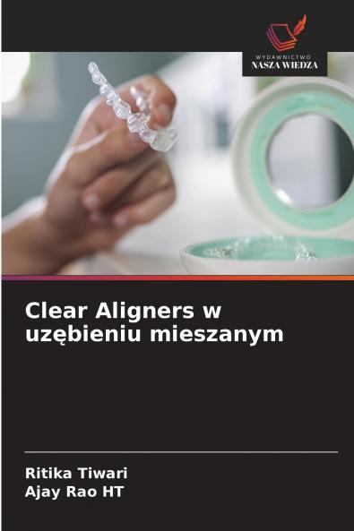Clear Aligners w uzębieniu mieszanym