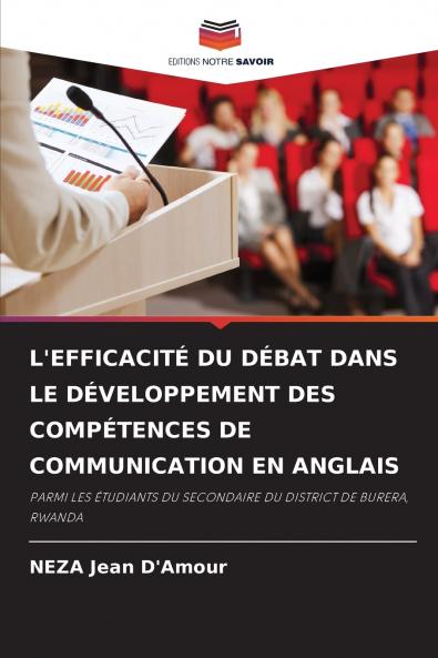 L'EFFICACITÉ DU DÉBAT DANS LE DÉVELOPPEMENT DES COMPÉTENCES DE COMMUNICATION EN ANGLAIS