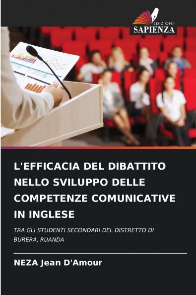 L'EFFICACIA DEL DIBATTITO NELLO SVILUPPO DELLE COMPETENZE COMUNICATIVE IN INGLESE