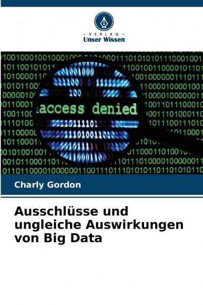 Ausschlüsse und ungleiche Auswirkungen von Big Data
