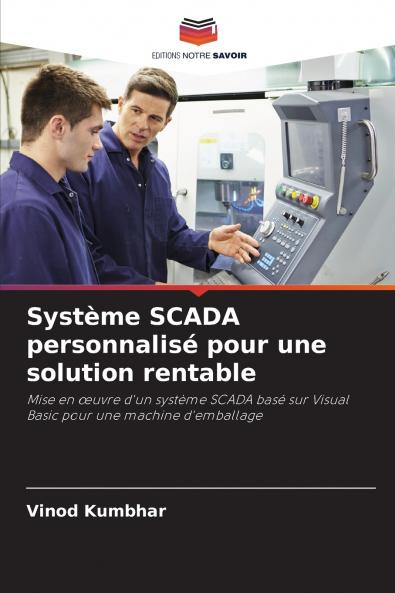 Système SCADA personnalisé pour une solution rentable