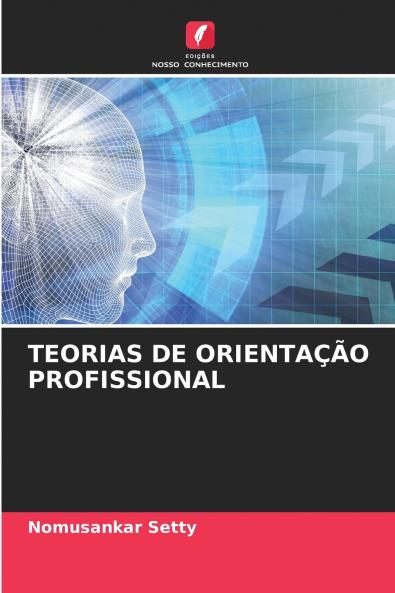 TEORIAS DE ORIENTAÇÃO PROFISSIONAL