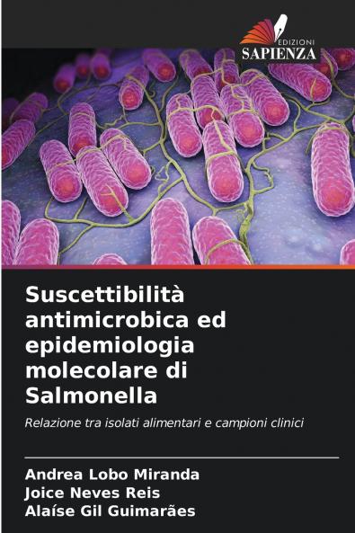 Suscettibilità antimicrobica ed epidemiologia molecolare di Salmonella
