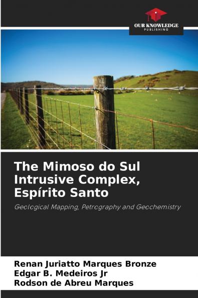 The Mimoso do Sul Intrusive Complex Espírito Santo