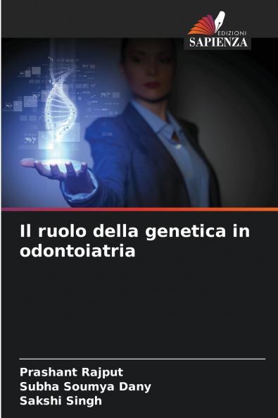 Il ruolo della genetica in odontoiatria