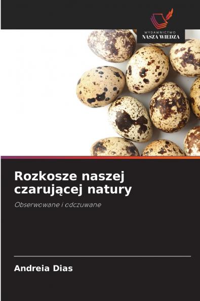 Rozkosze naszej czarującej natury