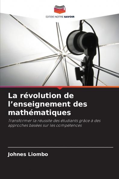 La révolution de l'enseignement des mathématiques