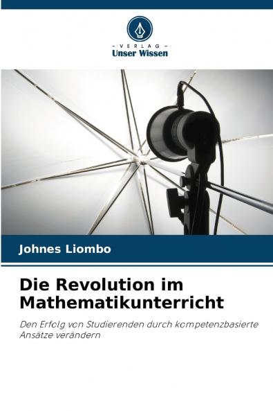 Die Revolution im Mathematikunterricht