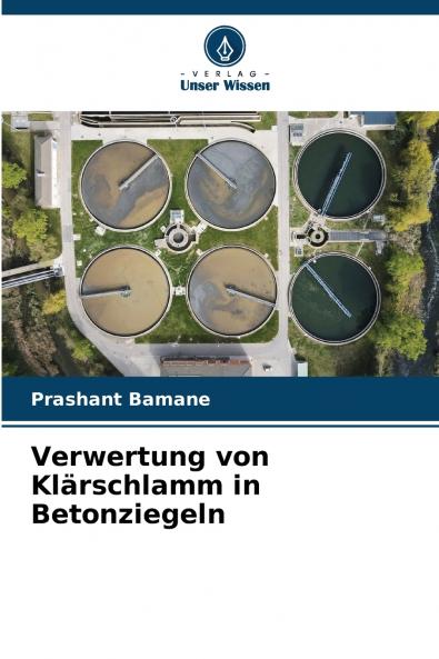 Verwertung von Klärschlamm in Betonziegeln