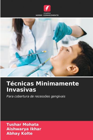 Técnicas Minimamente Invasivas