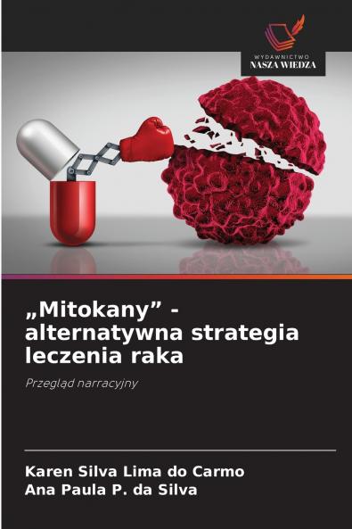 „Mitokany - alternatywna strategia leczenia raka