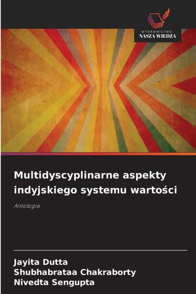 Multidyscyplinarne aspekty indyjskiego systemu wartości