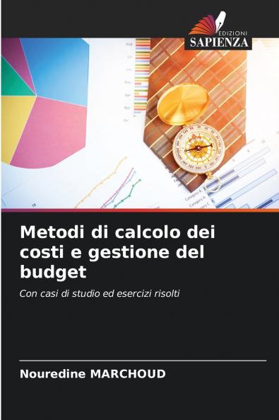 Metodi di calcolo dei costi e gestione del budget