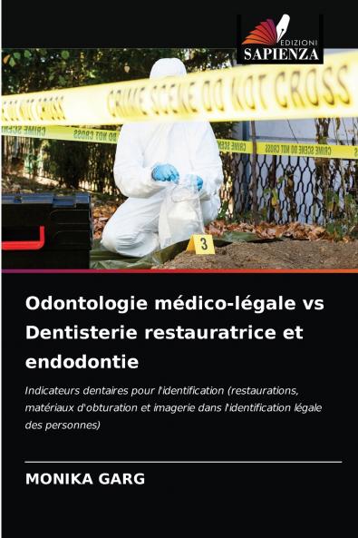 Odontologie médico-légale vs Dentisterie restauratrice et endodontie