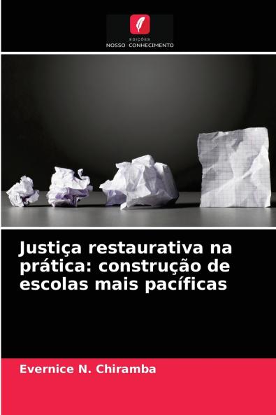 Justiça restaurativa na prática