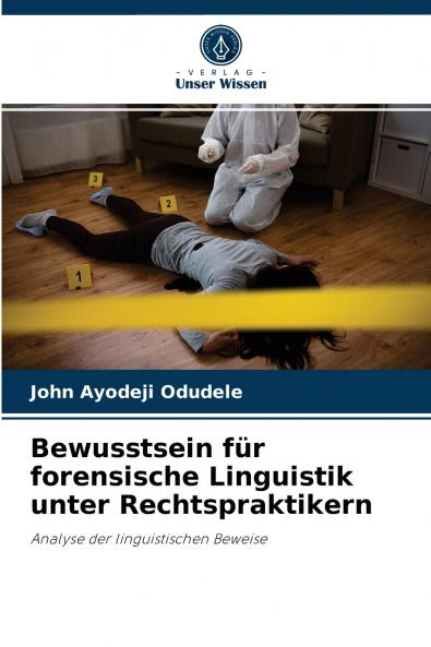 Bewusstsein für forensische Linguistik unter Rechtspraktikern