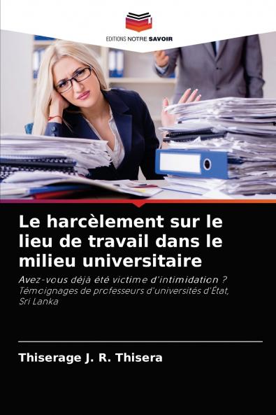 Le harcèlement sur le lieu de travail dans le milieu universitaire