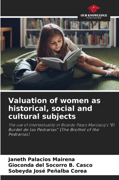 Valuation of women as historical social and cultural subjects