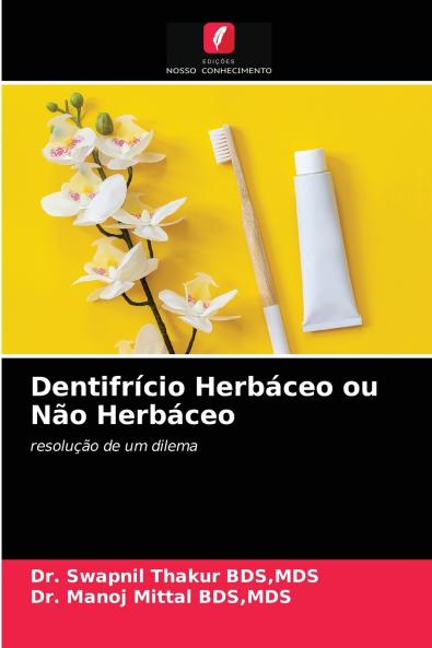 Dentifrício Herbáceo ou Não Herbáceo
