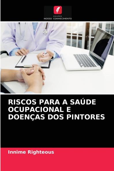 RISCOS PARA A SAÚDE OCUPACIONAL E DOENÇAS DOS PINTORES