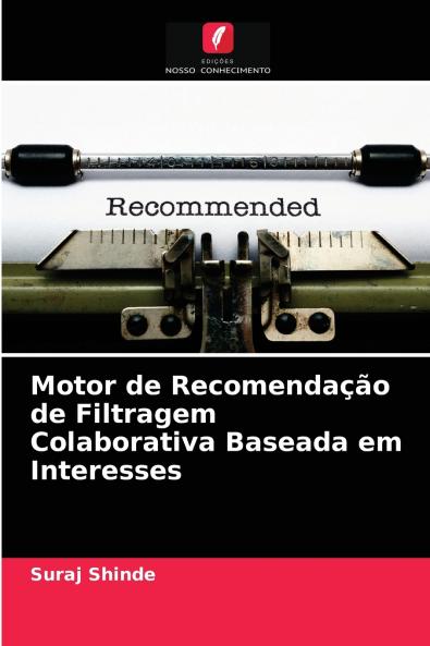 Motor de Recomendação de Filtragem Colaborativa Baseada em Interesses