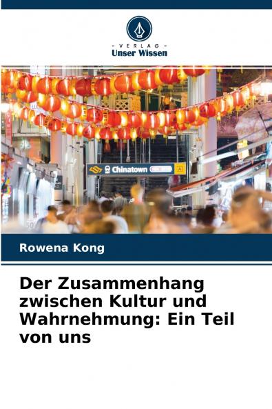 Der Zusammenhang zwischen Kultur und Wahrnehmung