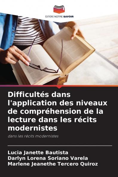 Difficultés dans l'application des niveaux de compréhension de la lecture dans les récits modernistes
