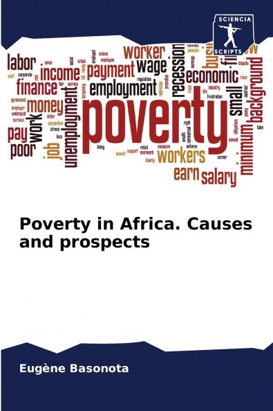 Poverty in Africa. Causes and prospects