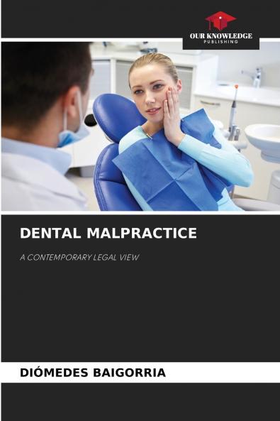 DENTAL MALPRACTICE