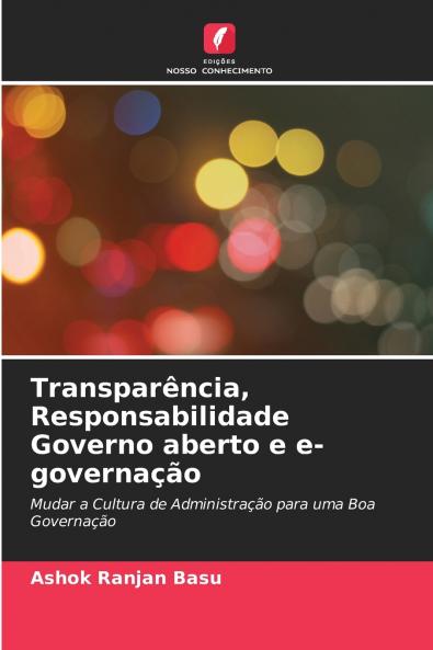 Transparência Responsabilidade Governo aberto e e-governação