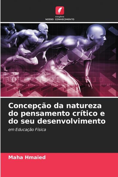 Concepção da natureza do pensamento crítico e do seu desenvolvimento