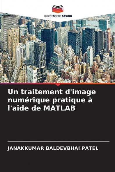 Un traitement d'image numérique pratique à l'aide de MATLAB