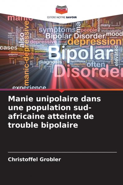 Manie unipolaire dans une population sud-africaine atteinte de trouble bipolaire