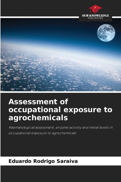 Assessment of occupational exposure to agrochemicals