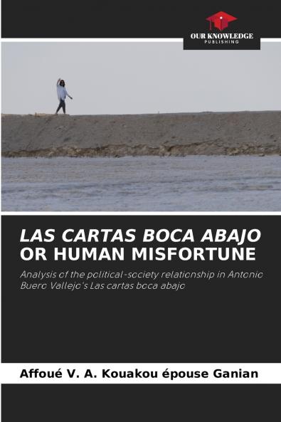 LAS CARTAS BOCA ABAJO OR HUMAN MISFORTUNE