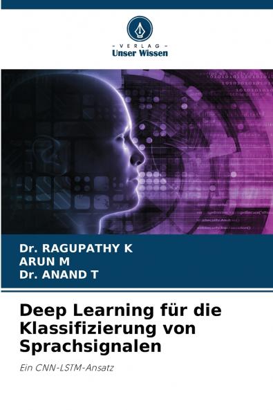 Deep Learning für die Klassifizierung von Sprachsignalen