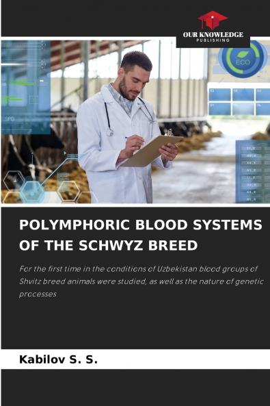 POLYMPHORIC BLOOD SYSTEMS OF THE SCHWYZ BREED
