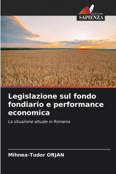 Legislazione sul fondo fondiario e performance economica