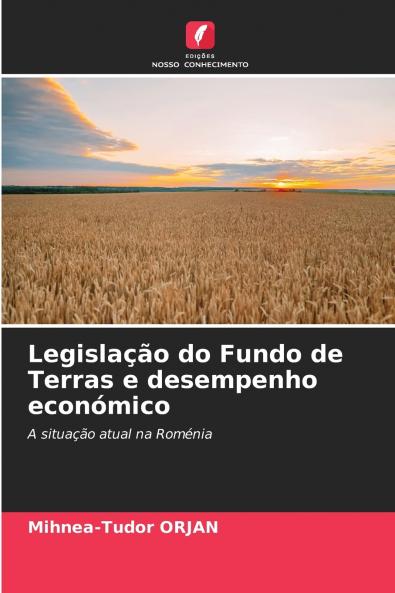 Legislação do Fundo de Terras e desempenho económico