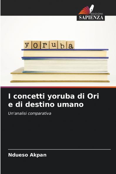 I concetti yoruba di Ori e di destino umano