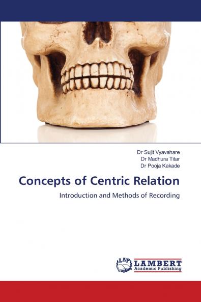 Concepts of Centric Relation