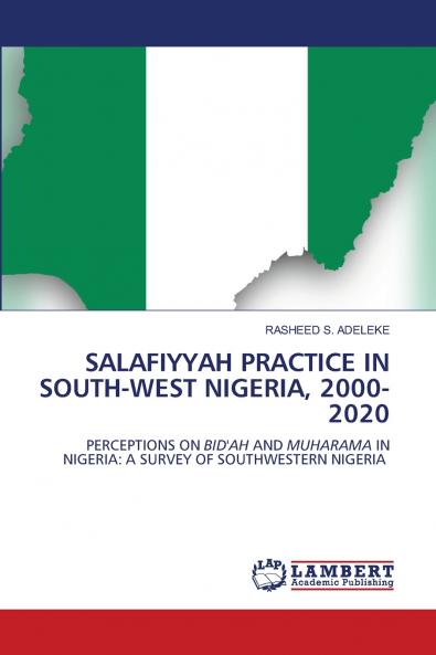 SALAFIYYAH PRACTICE IN SOUTH-WEST NIGERIA 2000-2020
