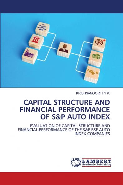 CAPITAL STRUCTURE AND FINANCIAL PERFORMANCE OF S&P AUTO INDEX