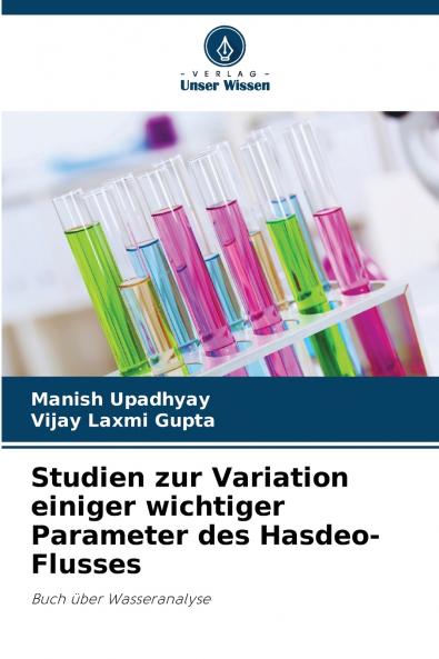 Studien zur Variation einiger wichtiger Parameter des Hasdeo-Flusses