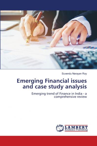 Emerging Financial issues and case study analysis