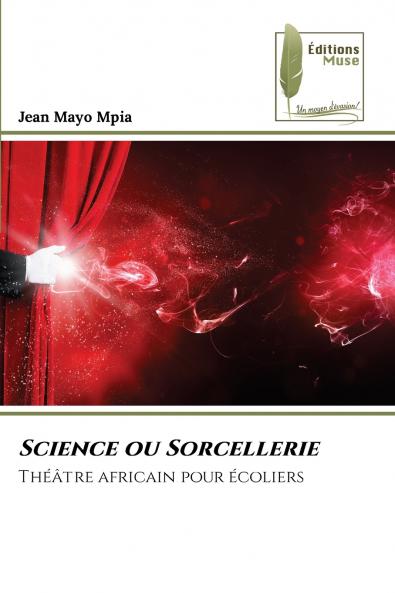 Science ou Sorcellerie
